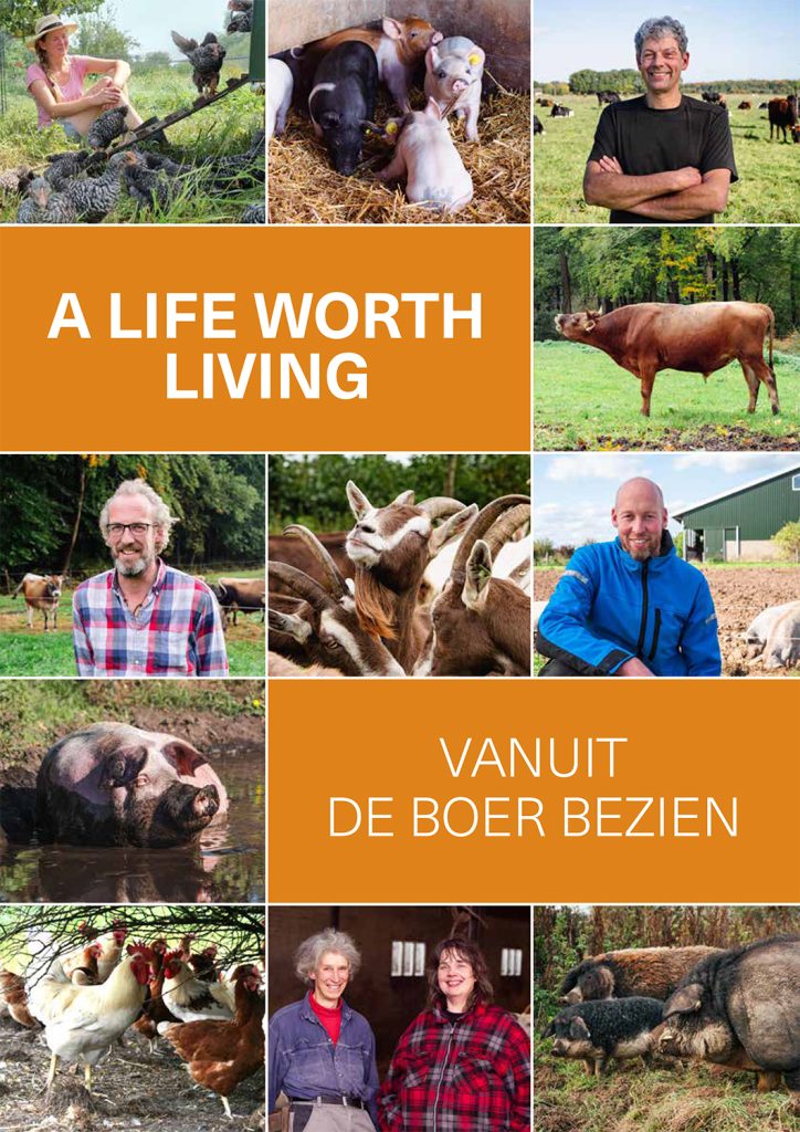 A life worth living vanuit de boer bezien